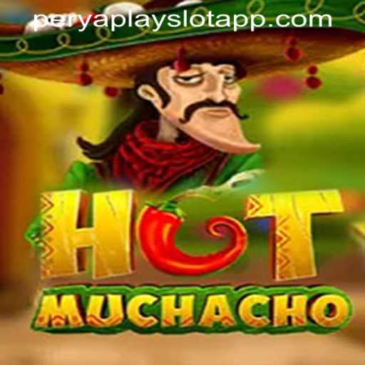 Discover the Thrills of HotMuchacho: A New Sensation on PERYAPLAY SLOT APP