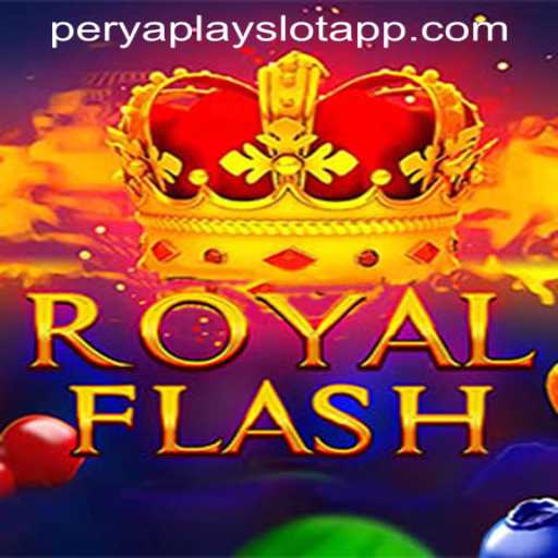 RoyalFlash: A Captivating Journey Through PERYAPLAY SLOT APP